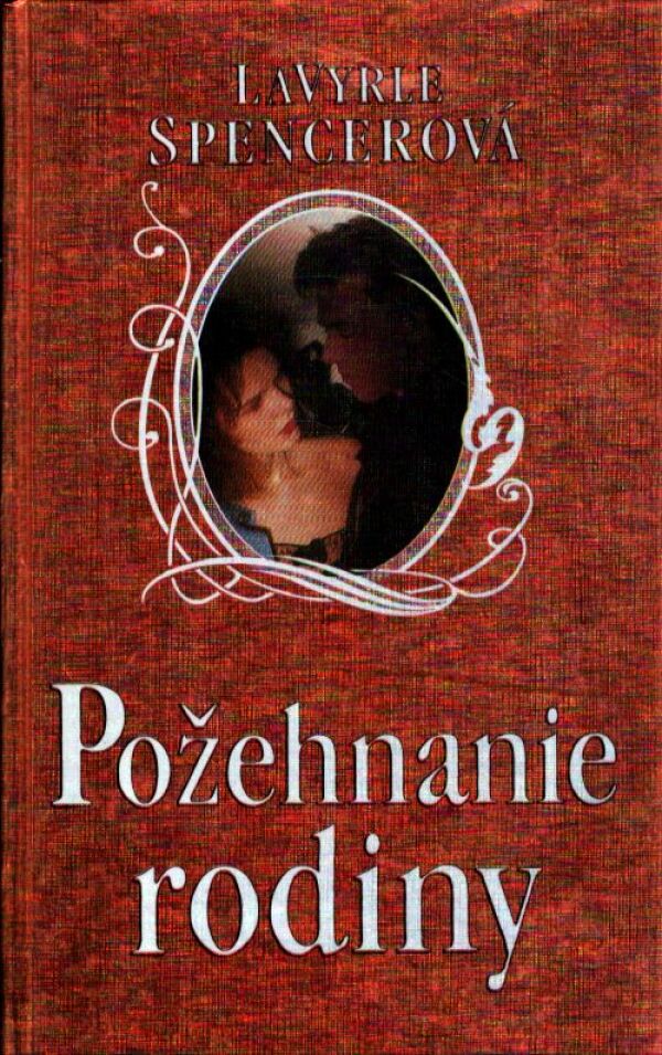Lavyrle Spencerová: POŽEHNANIE RODINY