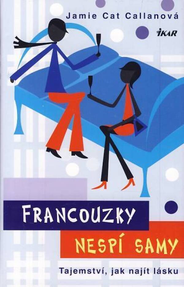 Jamie Cat Callanová: FRANCOUZKY NESPÍ SAMY
