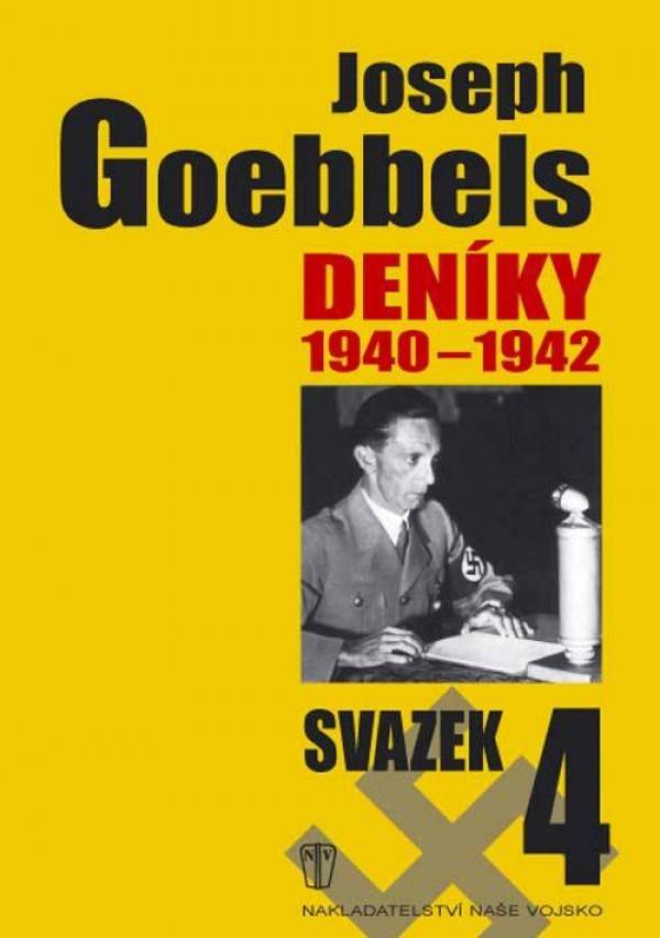 Joseph Goebbels: DENÍKY 1940 - 1942 / SVAZEK 4