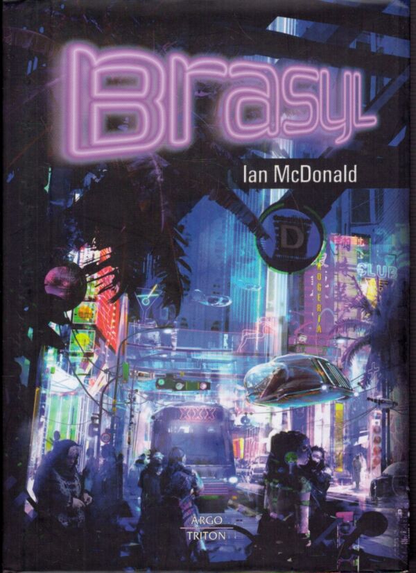 Ian McDonald: BRASYL