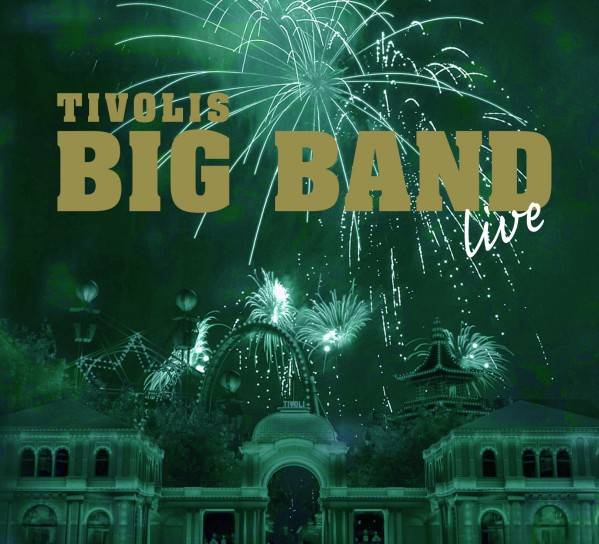 Big Band Tivolis: LIVE