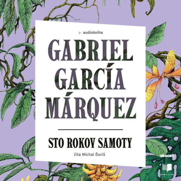 Gabriel García Márquez: STO ROKOV SAMOTY - AUDIOKNIHA