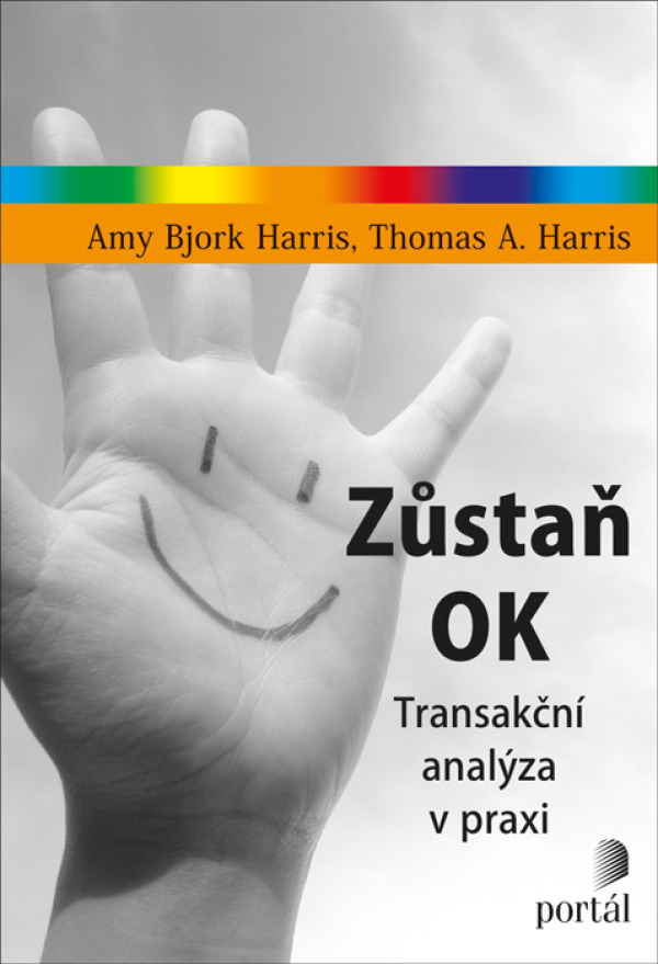 Amy Bjork Harris, Thomas A. Harris: ZŮSTAŇ OK