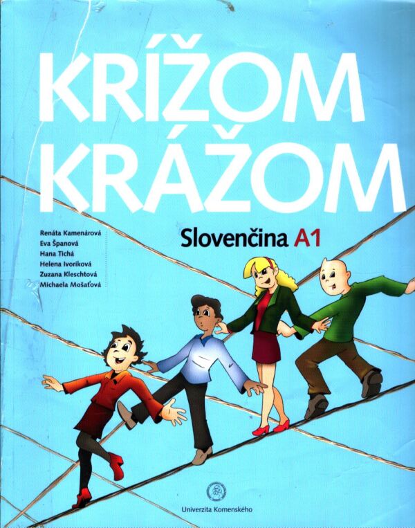 R. Kamenárová a kol.: KRÍŽOM KRÁŽOM - SLOVENČINA A1