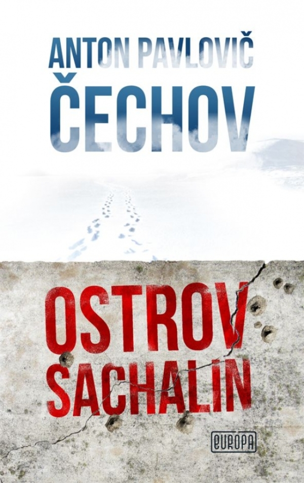 Anton Pavlovič Čechov: OSTROV SACHALIN