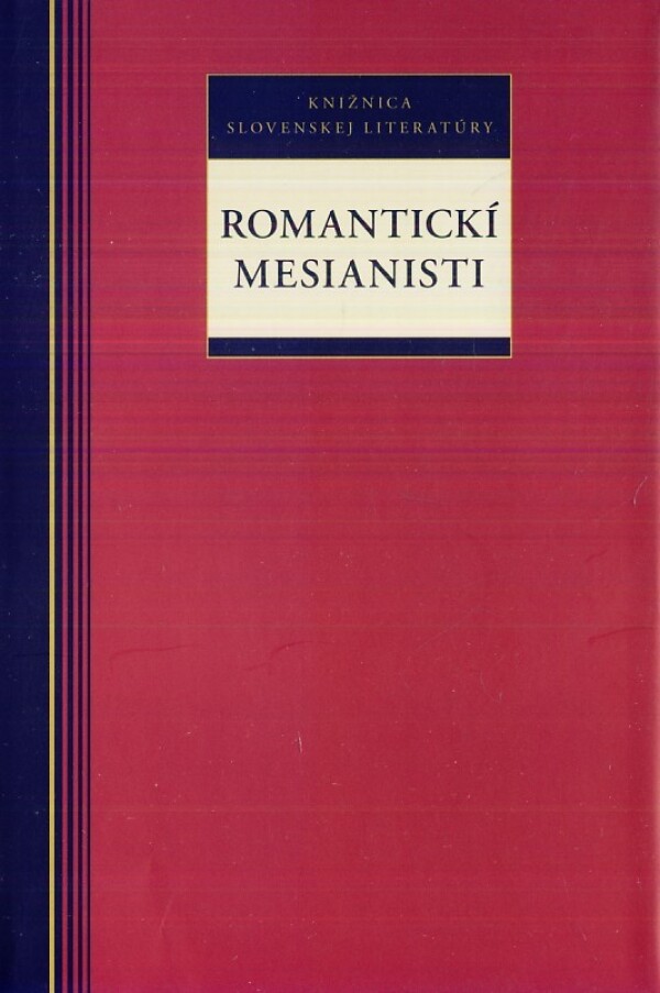 ROMANTICKÍ MESIANISTI