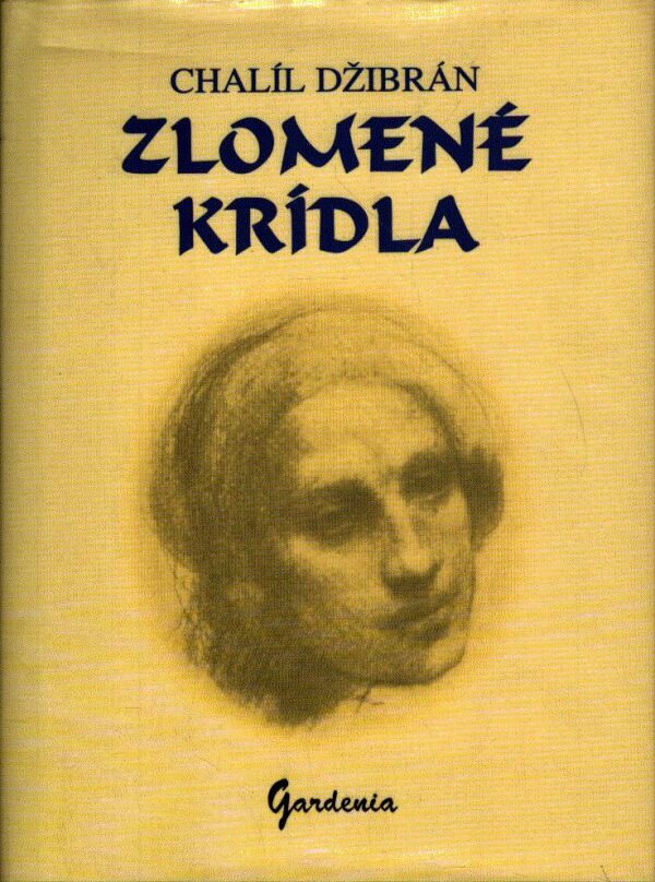 Chalíl Džibrán: ZLOMENÉ KRÍDLA