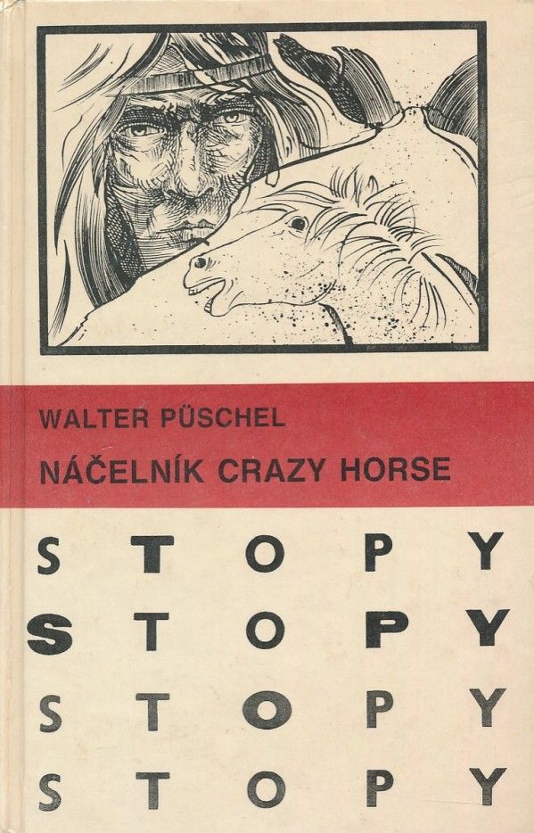 Walter Püschel: NÁČELNÍK CRAZY HORSE