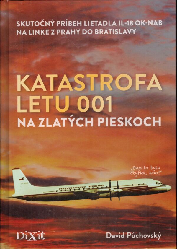 David Púchovský: KATASTROFA LETU 001 NA ZLATÝCH PIESKOCH