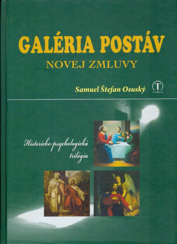 Samuel Štefan Osuský: GALÉRIA POSTÁV NOVEJ ZMLUVY