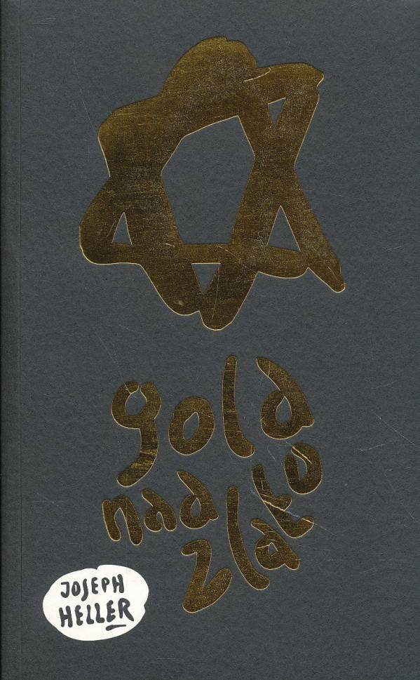 Joseph Heller: GOLD NAD ZLATO