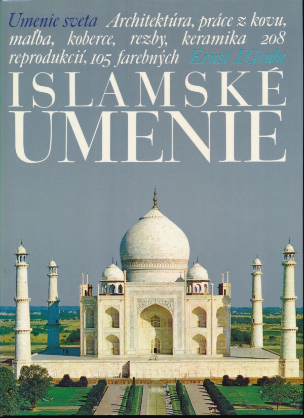 Ernst J. Grube: ISLAMSKÉ UMENIE