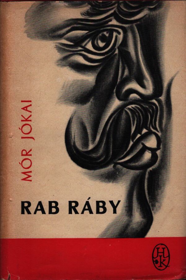Mór Jókai: RAB RÁBY