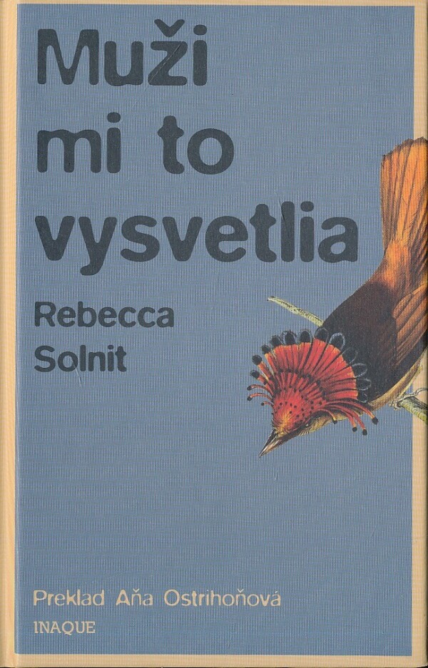 Rebeca Solnit: MUŽI MI TO VYSVETLIA