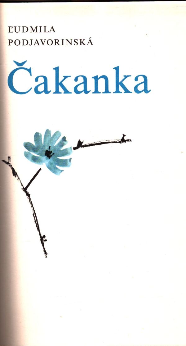 Ľudmila Podjavorinská: ČAKANKA