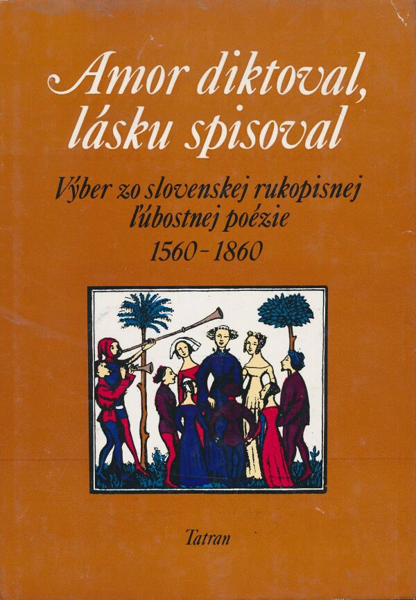 Jozef Minárik: Amor diktoval, lásku spisoval