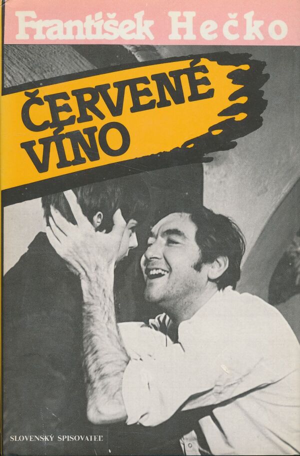 František Hečko: Červené víno I. a II.