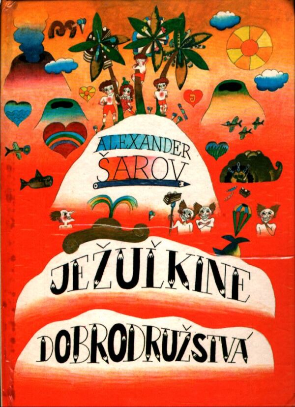 Alexander Šarov: JEŽUĽKINE DOBRODRUŽSTVÁ