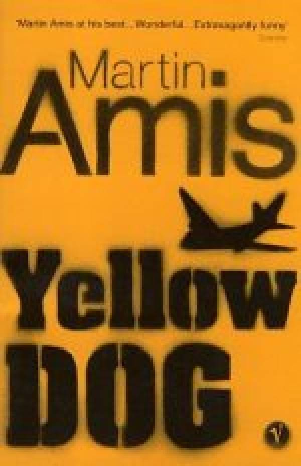 Martin Amis: YELOW DOG
