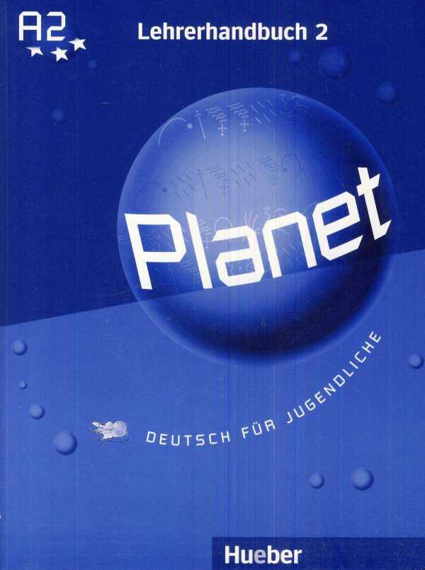 PLANET 2 - LEHRERHANDBUCH (METODICKÁ PŘÍRUČKA)