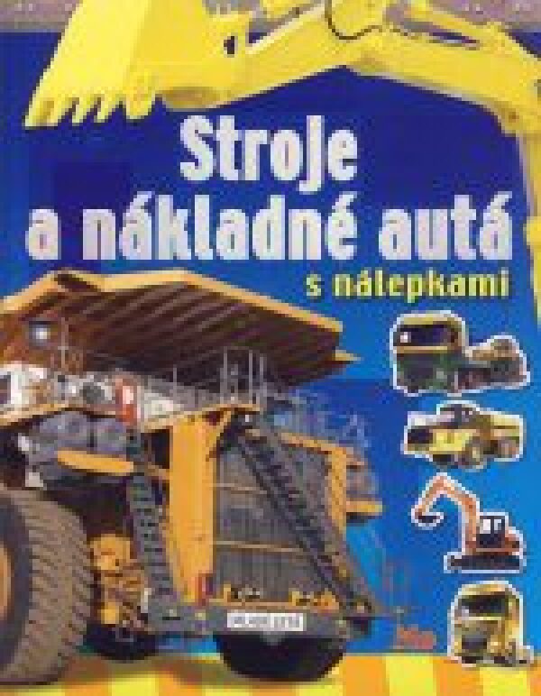 STROJE A NÁKLADNÉ AUTÁ S NÁLEPKAMI