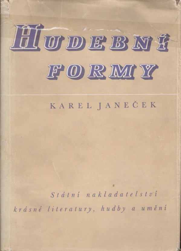 Karel Janeček: HUDEBNÍ FORMY