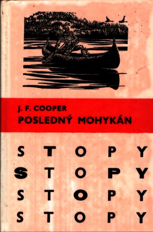 J.F. Cooper: POSLEDNÝ MOHYKÁN