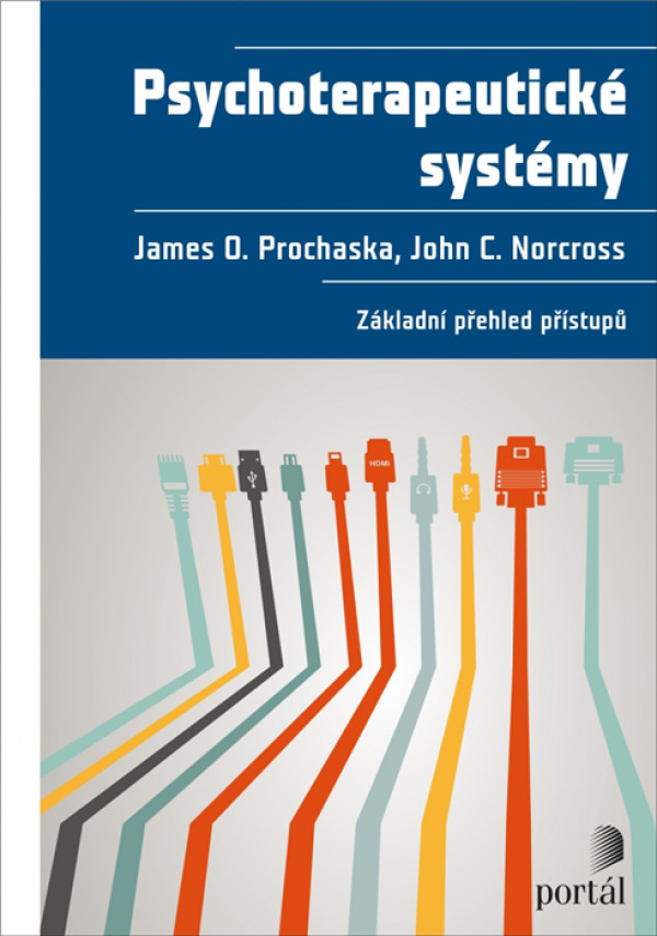 James O. Prochaska, John C. Norcoross: PSYCHOTERAPEUTICKÉ SYSTÉMY
