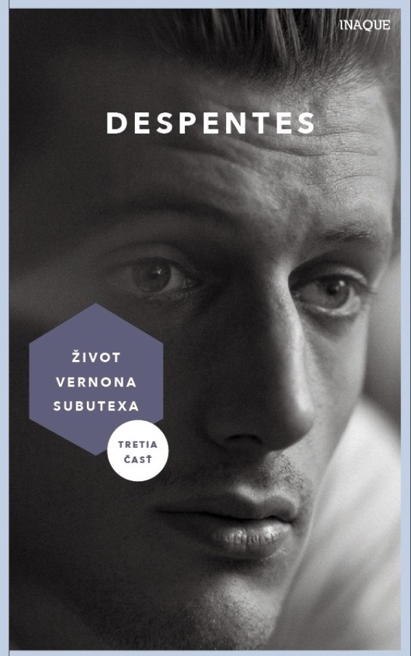 Virginie Despentes: ŽIVOT VERNONA SUBUTEXA 3