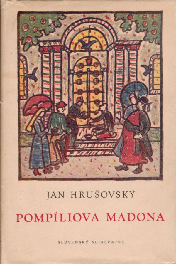 Ján Hrušovský: PIMPÍLIOVA MADONA
