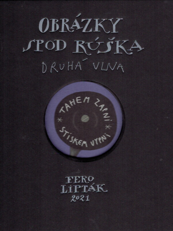 Fero Lipták: OBRÁZKY SPOD RÚŠKA - DRUHÁ VLNA