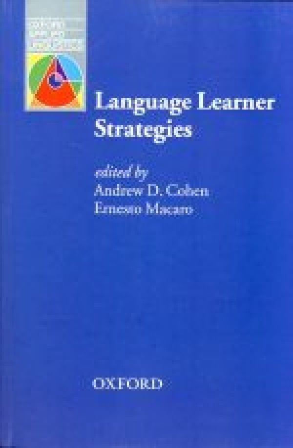 Andrew D. Cohen, Ernesto Macaro: LANGUAGE LEARNER STRATEGIES