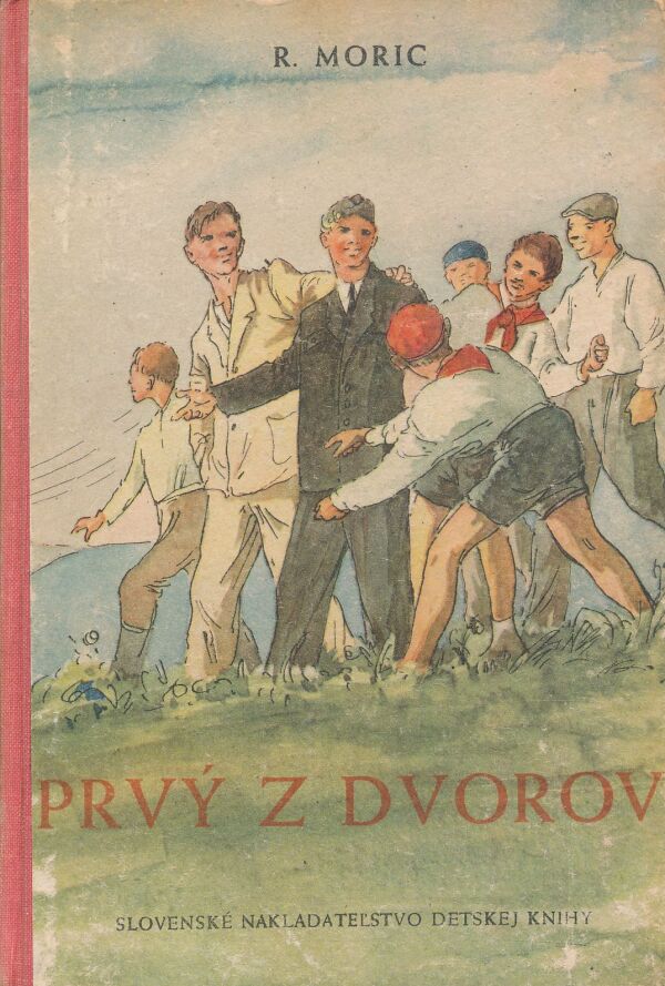 Rudo Moric: Prvý z dvorov