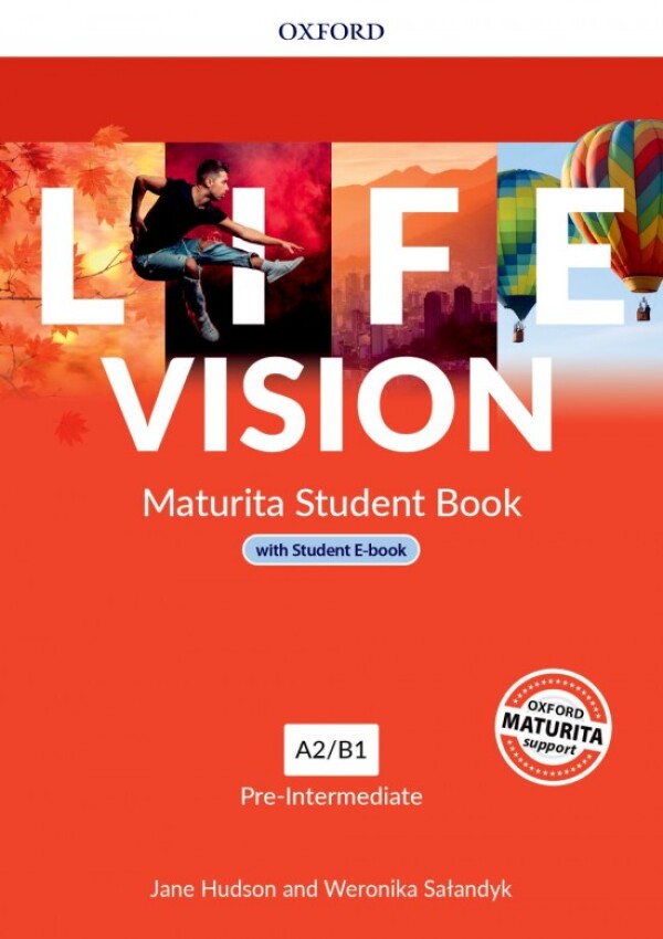 Jane Hudson, Weronika Salandyk: LIFE VISION PRE-INTERMEDIATE - MATURITA STUDENT BOOK + eBOOK