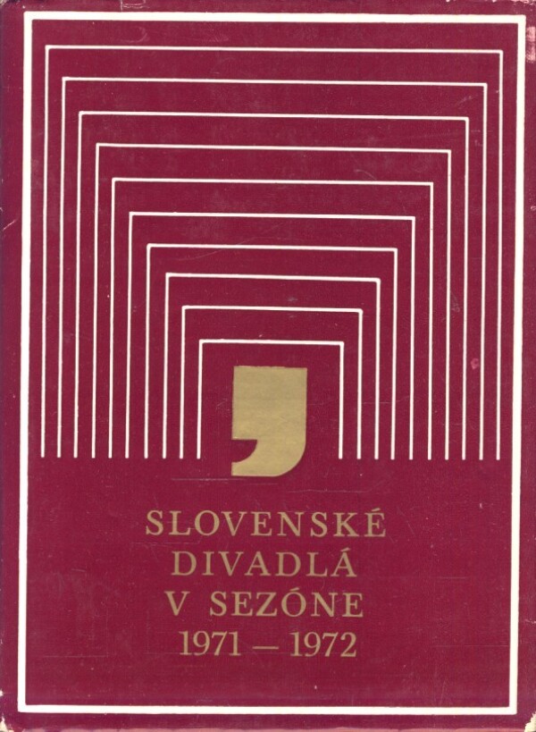 SLOVENSKÉ DIVADLÁ V SEZÓNE 1971 - 1972