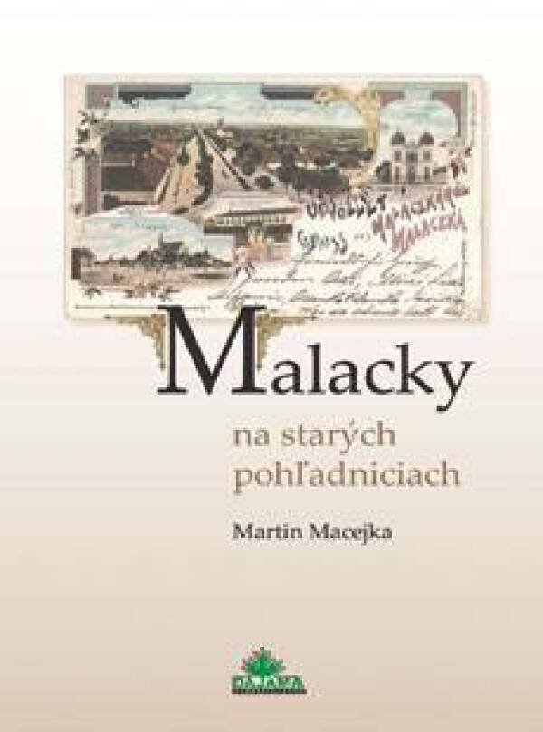 Martin Macejka: MALACKY NA STARÝCH POHĽADNICIACH