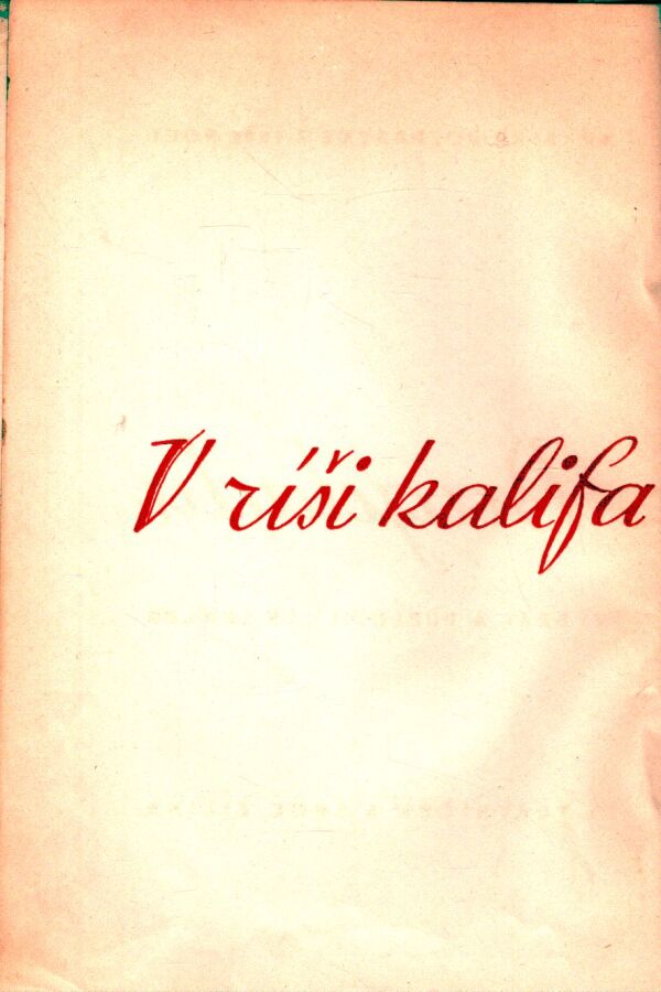 V RÍŠI KALIFA Z BAGDADU