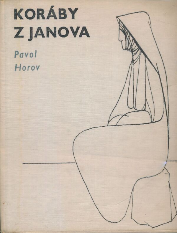 Pavol Horov: Koráby z Janova