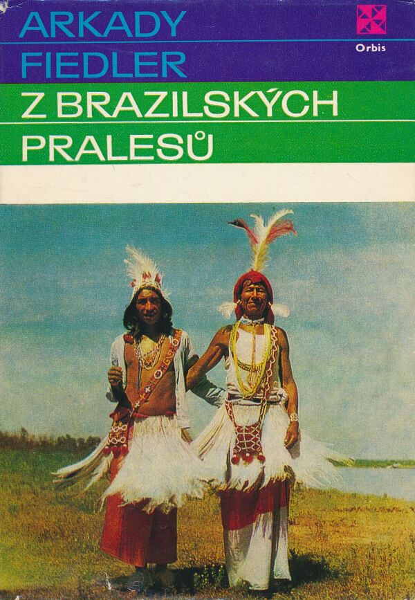 Arkady Fiedler: Z brazilských pralesů