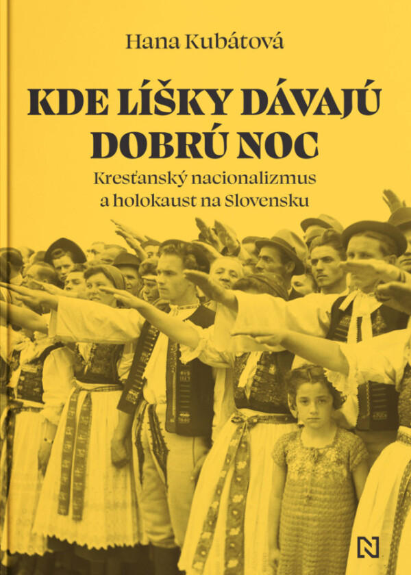 Hana Kubátová: KDE LÍŠKY DÁVAJÚ DOBRÚ NOC