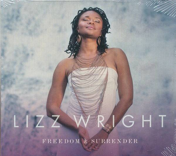 Lizz Wright: FREEDOM AND SURRENDER