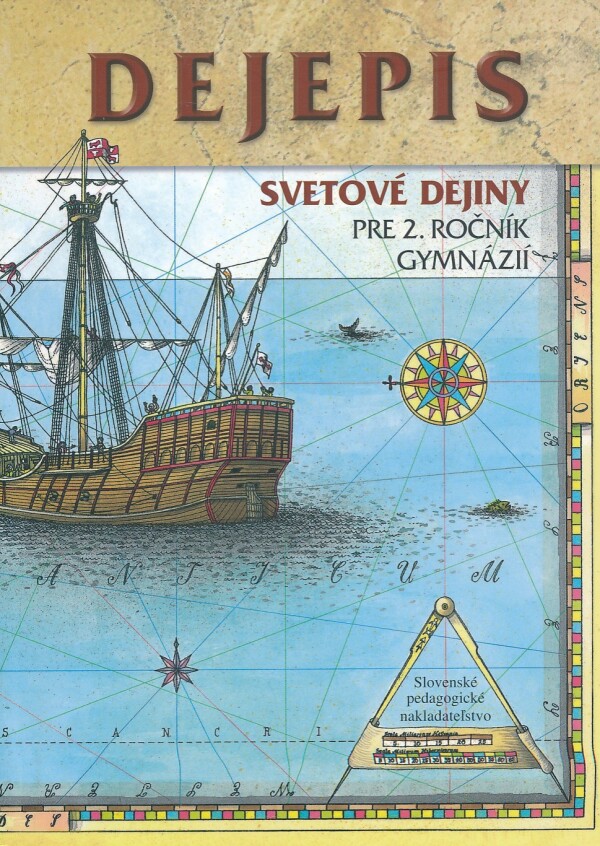 Miroslav Kamenický, Daniela Kodajová, Mária Tonková: DEJEPIS - SVETOVÉ DEJINY PRE 2. ROČNÍK GYMNÁZIÍ