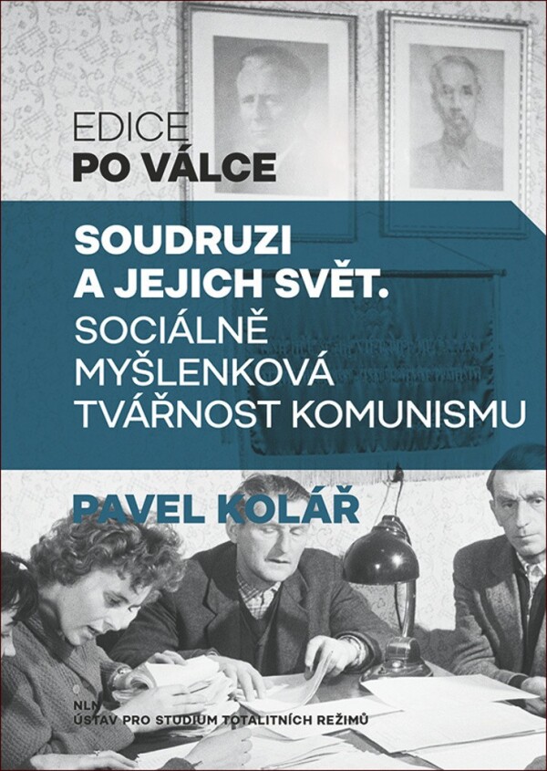 Pavel Kolář: SOUDRUZI A JEJICH SVĚT