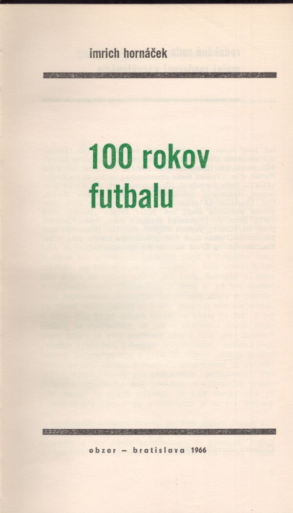 Imrich Hornáček: 100 ROKOV FUTBALU