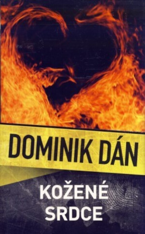 Dominik Dán: KOŽENÉ SRDCE