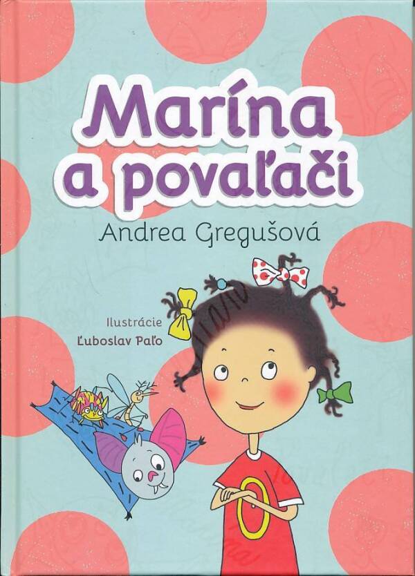 Andrea Gregušová: MARÍNA A POVAĽAČI