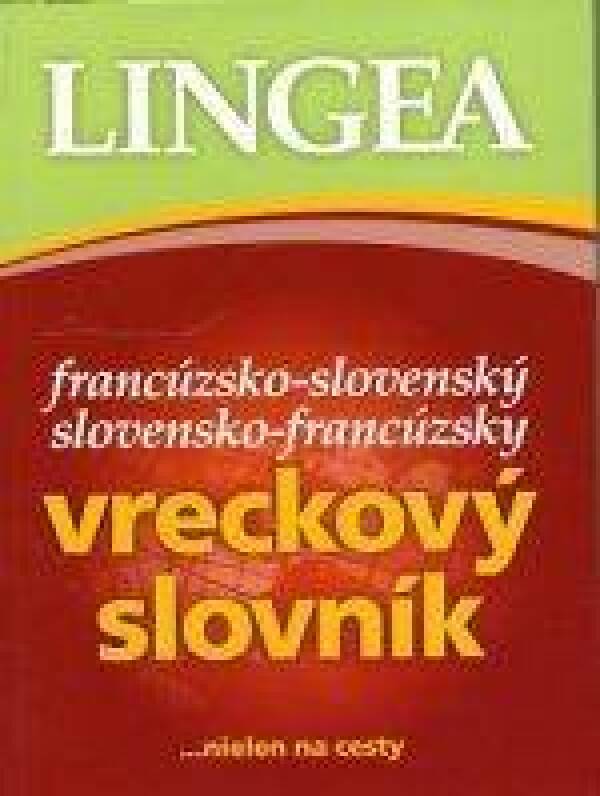 VRECKOVÝ SLOVNÍK FRANCÚZSKO-SLOVENSKÝ SLOVENSKO-FRANCÚZSKY