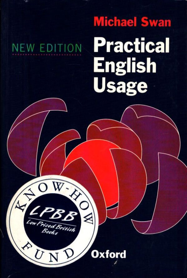 Michael Swan: PRACTICAL ENGLISH USAGE