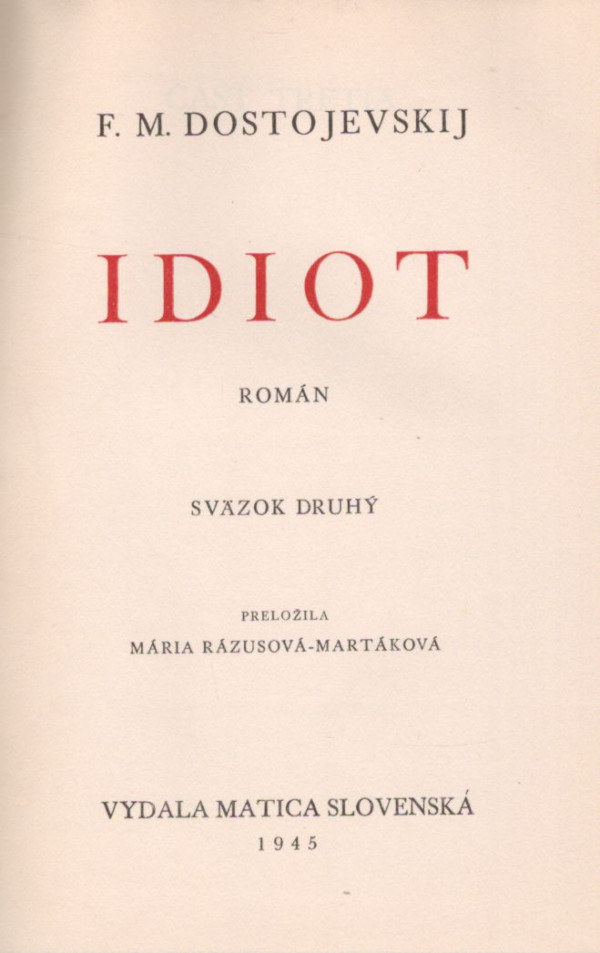 F.M. Dostojevskij: IDIOT I,II