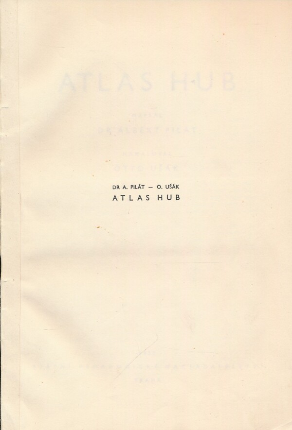 Albert Pilát, Otto Ušák: ATLAS HÚB